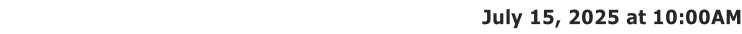 Annual Stockholders Meeting 2025  |  July 15, 2025 at 10:00AM
